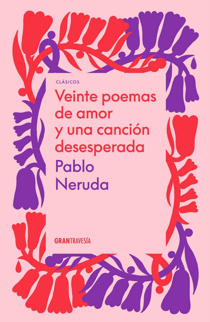 Veinte poemas de amor y una canción desesperada