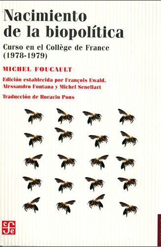 Nacimiento de la biopolítica: curso en el collège de France (1978-1979)