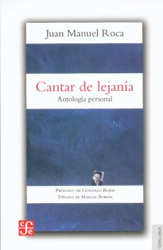 Cantar de lejanía. Antología personal