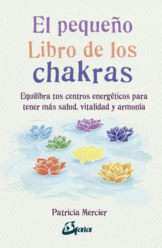 El pequeño libro de los chakras