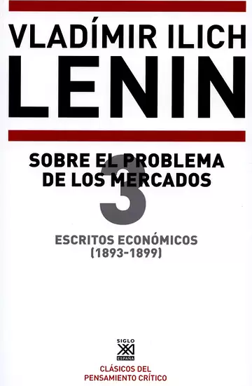 Escritos económicos (3) 1893-1899. Sobre el problema de los mercados